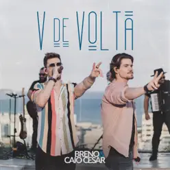 V de Volta - Single - Breno e Caio Cesar V de Volta - Single - Breno e Caio Cesar