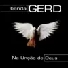 Banda Gerd - Jesus Is One Way