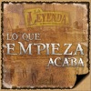 Lo Que Empieza Acaba - Single