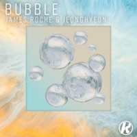 Bubble - Single - James Roche & jeonghyeon