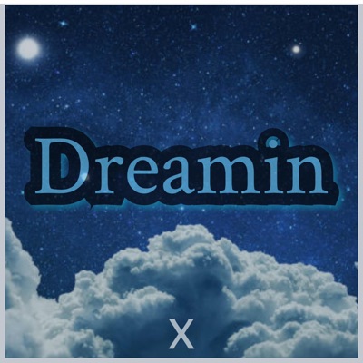 Dreamin - Single