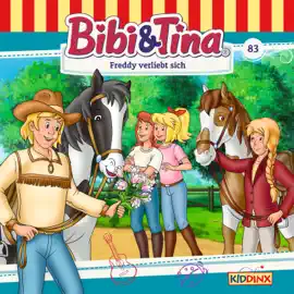 Bibi & Tina, Folge 83: Freddy verliebt sich