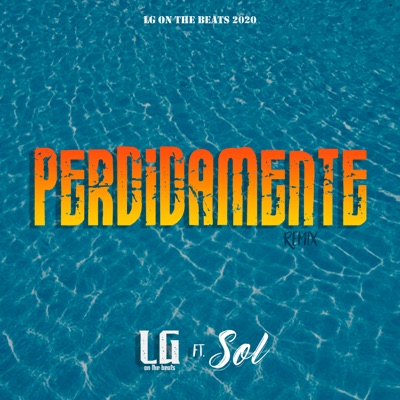 Perdidamente (Remix) [feat. Sol] - Single