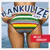 Stream & download Bankulize (Remix) [feat. Burna Boy]