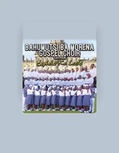 Listen to Bahumutsi Ba Morena Gospel Choir, watch music videos, read bio, see tour dates & more!