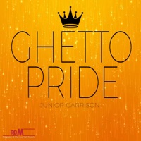 Ghetto Pride - Single - Junior Garrison