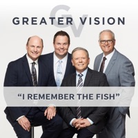 Greater Vision - I Remember the Fish