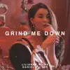 Grind Me Down - Single album lyrics, reviews, download