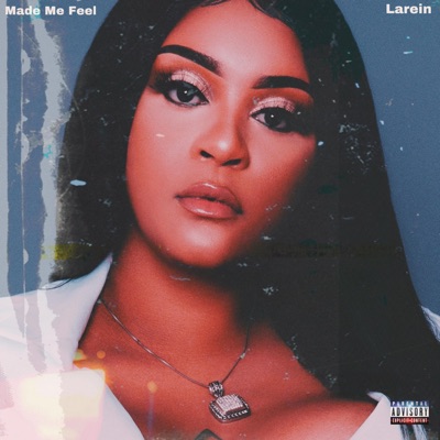 Made Me Feel - Single