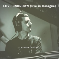 Love Unknown (Live in Cologne) - Single - Lorenzo De Finti