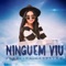 Ninguém Viu (feat. Mateus Marques) - Renálida Carvalho lyrics