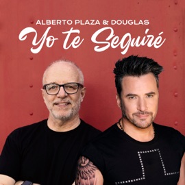 Yo Te Seguiré Alberto Plaza & Douglas