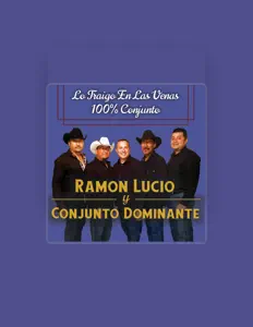 Ramon Lucio y Conjunto Dominanteを聴いたり、ミュージックビデオを鑑賞したり、経歴やツアー日程などを確認したりしましょう！
