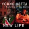 New Life (feat. Lil Zay Osama) - Young Vetta lyrics