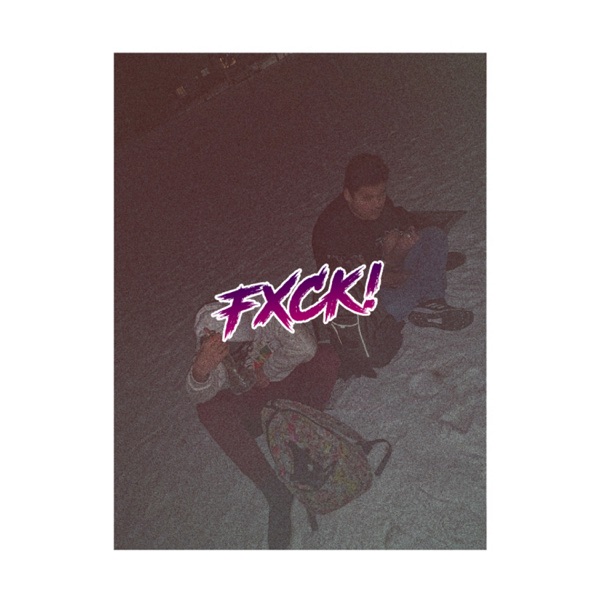 Fxck! - Single - Aidan