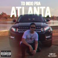 To Indo pra Atlanta - Single - Chryzz