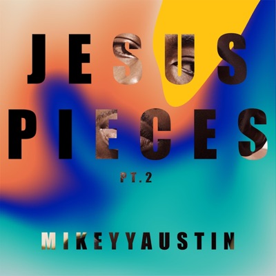 Jesus Pieces, Pt. 2 - Single