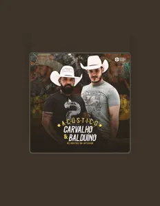 Carvalho & Balduíno सुनें, म्यूज़िक वीडियो देखें, बायो पढ़ें, दौरे की तारीखें और बहुत कुछ देखें!