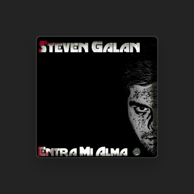 Listen to Steven Galan, watch music videos, read bio, see tour dates & more!