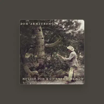 Listen to Don Armstrong, watch music videos, read bio, see tour dates & more!