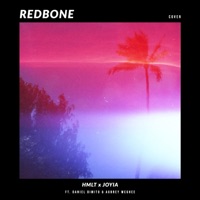 Redbone (feat. Daniel Dimito & Aubrey McGhee) - Single - HMLT & Joyia