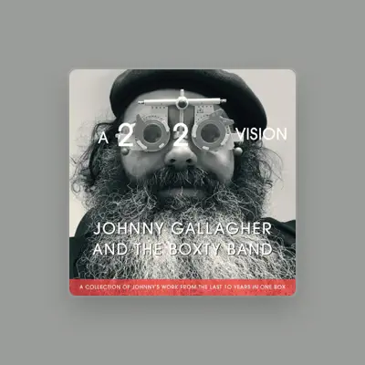 Listen to Johnny Gallagher, watch music videos, read bio, see tour dates & more!