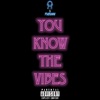 You Know the Vibes - Single, 2020