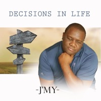 Decisions in Life - J'my