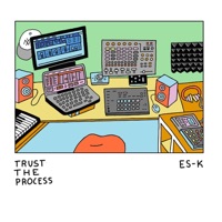 Trust the Process - Es-K