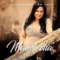 Conversando Com Deus - Maurizélia