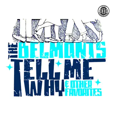 Tell Me Why & Other Favorites - The Belmonts Tell Me Why & Other Favorites - The Belmonts