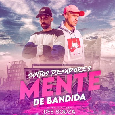 Mente de Bandida (feat. Dee Souza) - Single