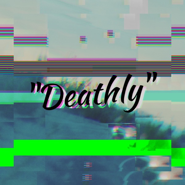 Deathly