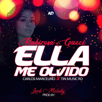 Ella Me Olvido (feat. Carlos Marcelino & Tin Music Rd) - Single