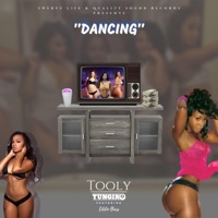 Dancing (feat. Yungin8 & Eddie Bars) - Single - Tooly