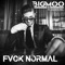 Fvck Normal (feat. Jason Capital) - BIGMOO lyrics