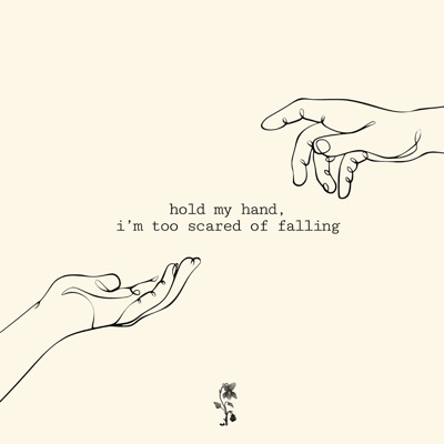 hold my hand, i'm too scared of falling - EP