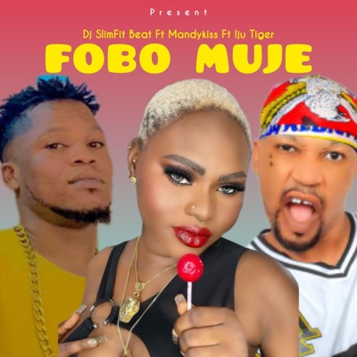 Fobo Muje (feat. Mandykiss & Iju Tiger) - Single