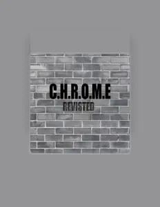 Listen to C.H.R.O.M.E, watch music videos, read bio, see tour dates & more!