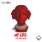 My Life - Bas5d lyrics