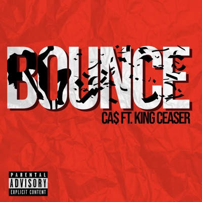 Bounce (feat. King Ceaser) - Single