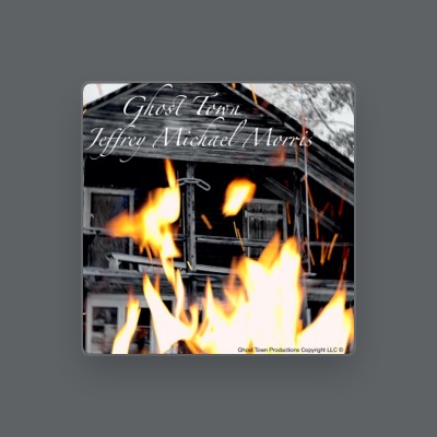 Listen to Jeffrey Michael Morris, watch music videos, read bio, see tour dates & more!