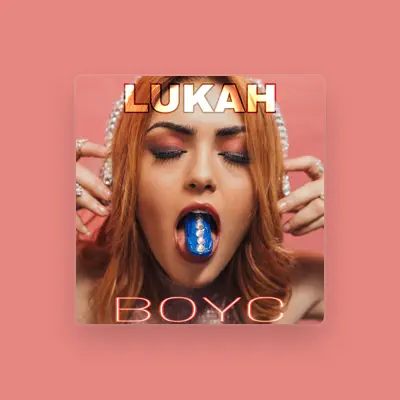 Listen to Lukah, watch music videos, read bio, see tour dates & more!