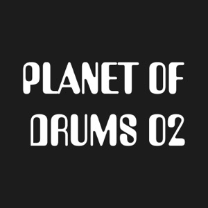 Planet of Drums 02 - Single