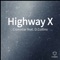 Highway X (feat. D.Collins) - Craxxxtar lyrics