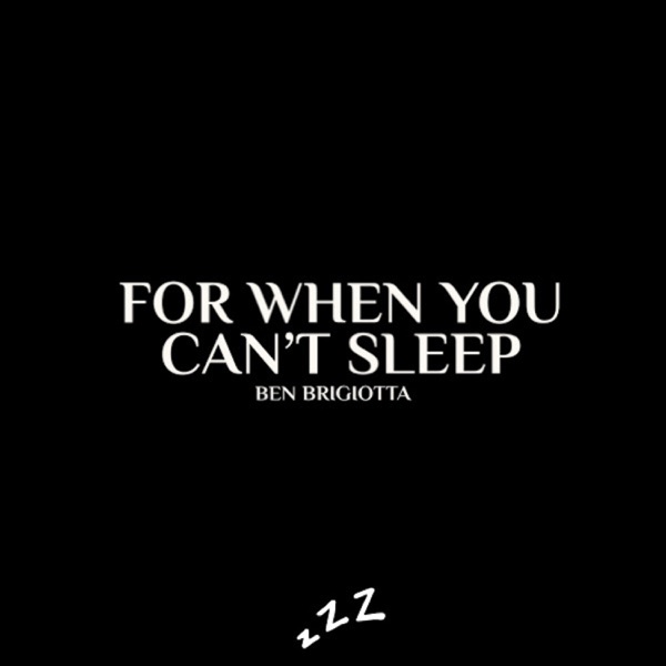 For When You Can't Sleep
