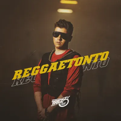 Reggaetonto - Single - Trez3