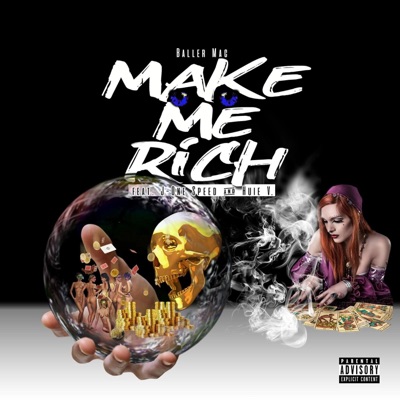 Make Me Rich (feat. J-One Speed & Huie V) - Single