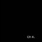 Oh K. - K.C. King lyrics