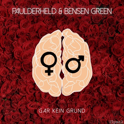 Gar kein Grund (feat. Bensen Green) - Single